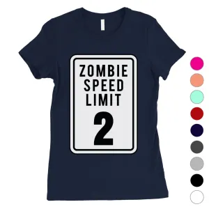 Zombie Speed Limit Womens T-Shirt